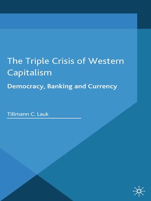 cover image of The Triple Crisis of Western Capitalism